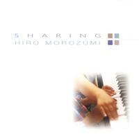 HIRO MOROZUMI: Sharing