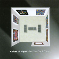 BOBBY ZEE, ZOE, KYLE & FRIENDS: Colors Of Night