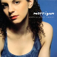 MORRIGAN: Unbearably Sweet