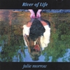 JULIE MORROW: River Of Life