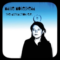 Marie Moreshead : The Distraction E.P.