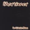 MORTIMER: De Eclectic Mixes
