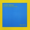 DEBORA PETRINA: Morton Feldman: Early and Unknown Piano Works