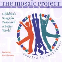 The Mosaic Project, featuring Brett Dennen : Children's Songs for Peace and a Better World