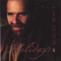 ROBERT MOSCI: Holidays