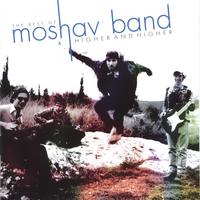 MOSHAV BAND: Best Of: Higher & Higher