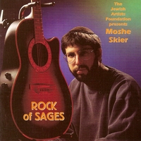 Moshe Skier : Rock of Sages