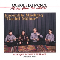 ENSEMBLE MOSHTAQ: Homa Niknam,Reza Ghassemi, Mahmoud Tabrizi-zadeh, Madjid Khaladj