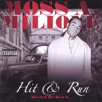MOSS A MILIONE : HIT and RUN