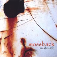 Mossback : Mishmash