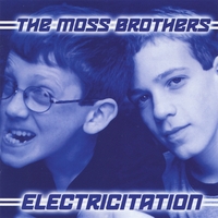 THE MOSS BROTHERS WITH JASON NEWSTED: Electricitation