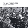 THE MOSS BROTHERS: Electric Inventions