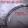 Wyatt Moss-Wellington: The Supermarket and the Turncoat