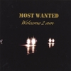 MOST WANTED: Welcome 2 am