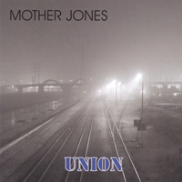 MOTHER JONES: Union
