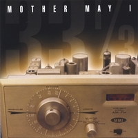 Mother May I : 33-1/3