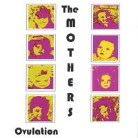 THE MOTHERS: Ovulation