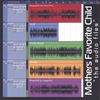 MOTHERS FAVORITE CHILD: The Audio Files