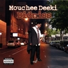 MOUCHEE DEEKI: Bidniss