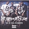 MOUFS OF DA SOUF: We R Tha Streetz