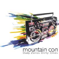 Mountain Con : Dusty Zeros Dirty Ones