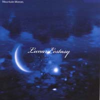 Mountain Mirrors : Lunar Ecstasy