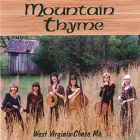 Mountain Thyme : West Virginia Chose Me