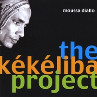 Moussa Diallo : The Kékéliba Project