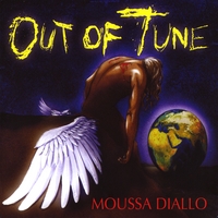 Moussa Diallo : Out Of Tune