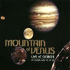 MOUNTAIN OF VENUS: Live At Cicero's