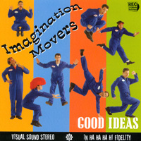 Imagination Movers : Good Ideas