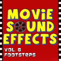 Movie Sound Effects : Vol. 8 Footsteps