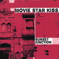 Movie Star Kiss : Sunset Junction