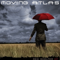 Moving Atlas : Red Shelter - EP