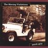 THE MOVING VIOLATIONS: Quick Spin