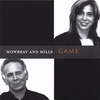 MOWBRAY AND MILLS: Game