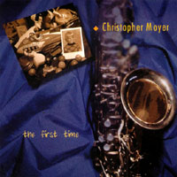 CHRISTOPHER MOYER: The First Time