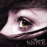 MOZART'S SISTER: The Girls We Followed Home