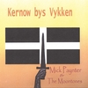 MICK PAYNTER & THE MOONTONES: Kernow bys Vykken