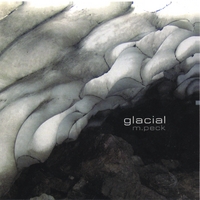 M. Peck : Glacial