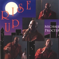 MICHAEL PROCTER: Rise Up