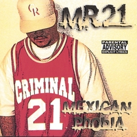 MR.21: Mexican Phobia