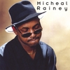 MICHEAL RAINEY: Micheal Rainey