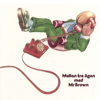 MR BROWN: Mellan tre ögon