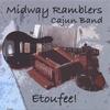 MIDWAY RAMBLERS CAJUN BAND: Etoufee!