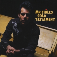 Mr. Chill : Mr. Chill's Cold Testament