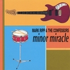 Mark Ripp & The Confessors: Minor Miracle