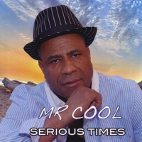 Mr Cool : Serious Times