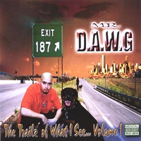 Mr. D-A-W-G : The Trailz of What I See