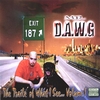 Mr. D-A-W-G: The Trailz of What I See